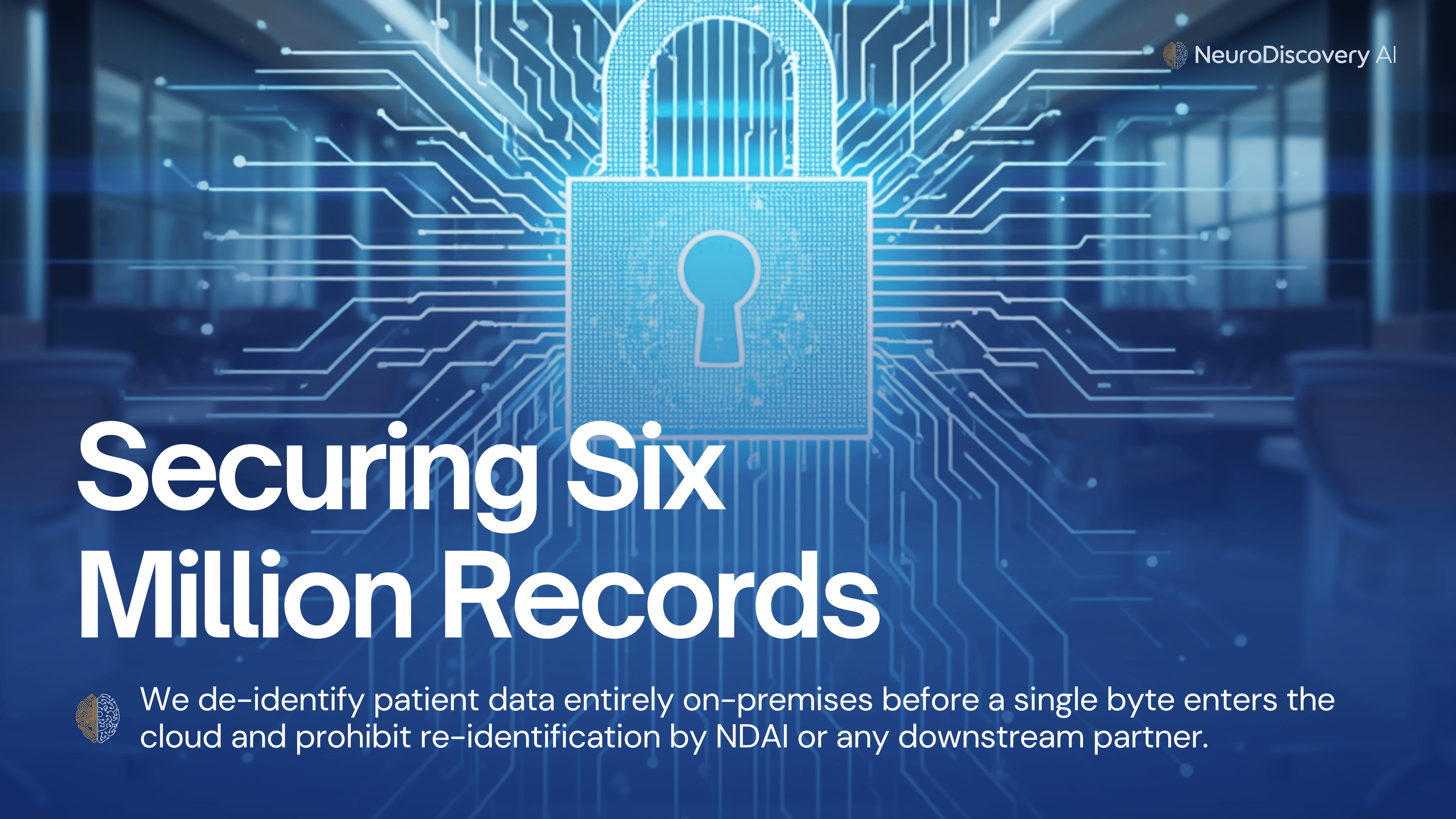Patient Data De-Identification in Clinical AI: How NeuroDiscovery AI Protects Every Record